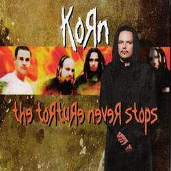 Korn : The Torture Never Stops